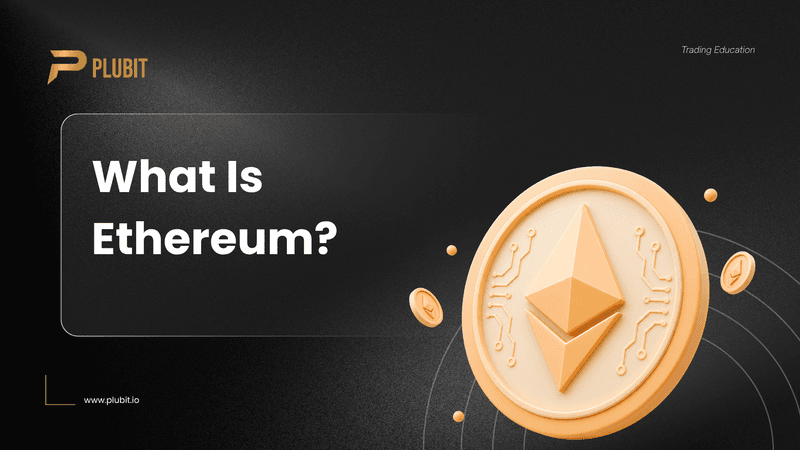 What Is Ethereum?