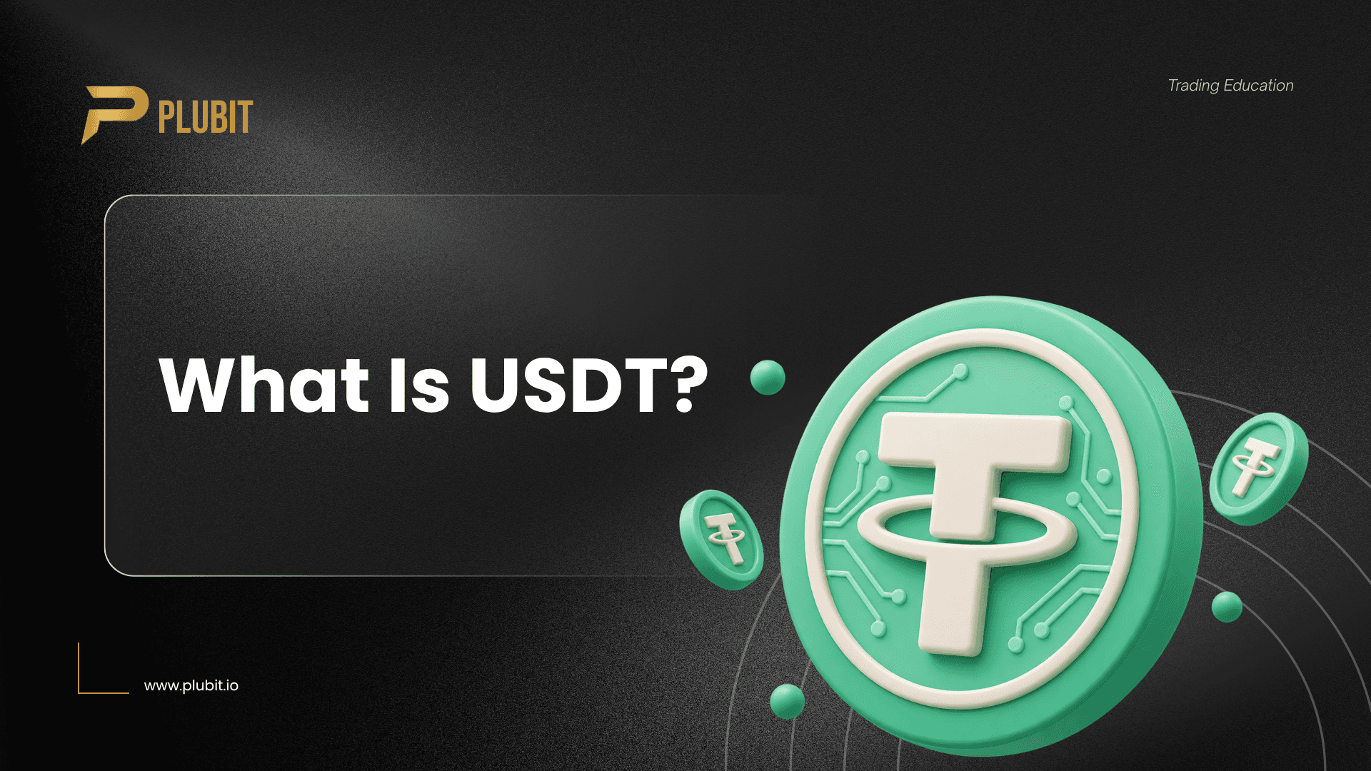 What Is USDT?