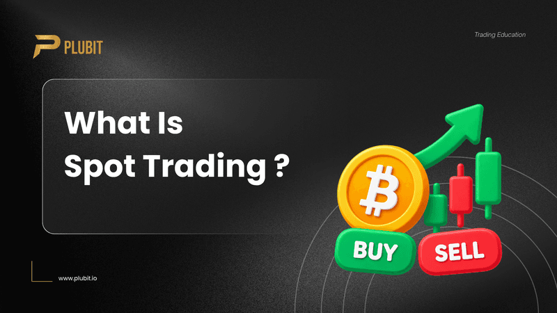 What Is Spot Trading?