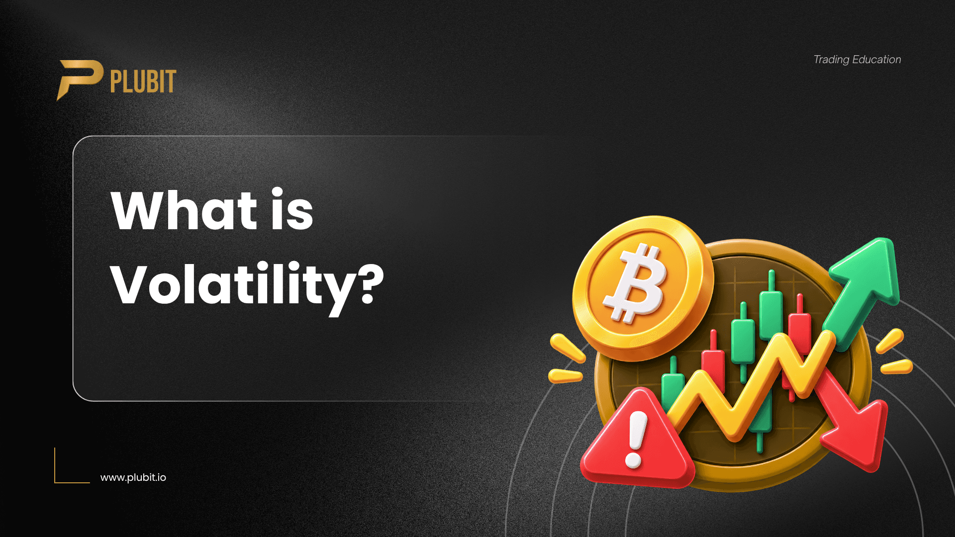 What Is Volatility?